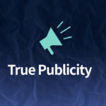 True Publicity